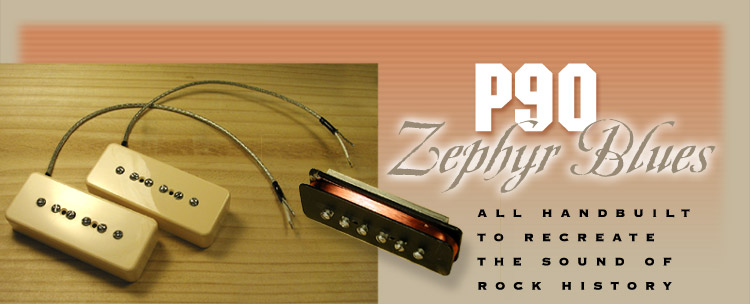 Zephyr Blues P90 pickups by Dave Stephens, SD Pickups, Stephens Design